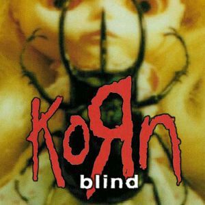 Escucha y descarga Blind de Korn