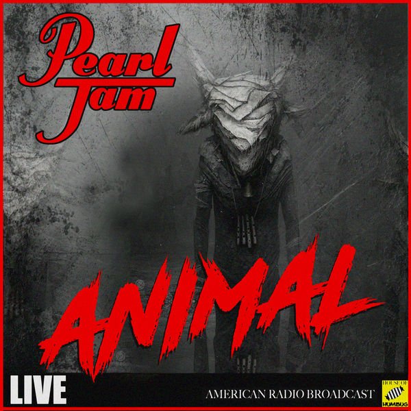 Escucha y descarga Animal de Pearl Jam